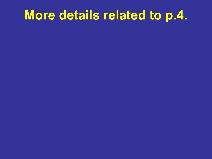 More details related to p. 4. 