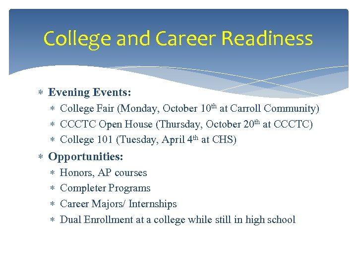 College and Career Readiness Evening Events: College Fair (Monday, October 10 th at Carroll