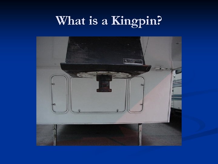 What is a Kingpin? 
