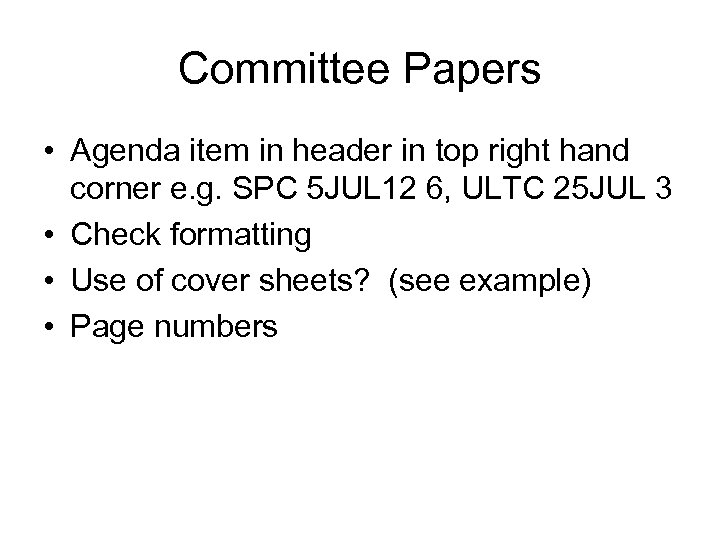 Committee Papers • Agenda item in header in top right hand corner e. g.