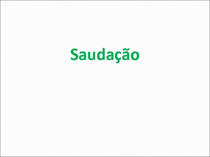 Saudação 