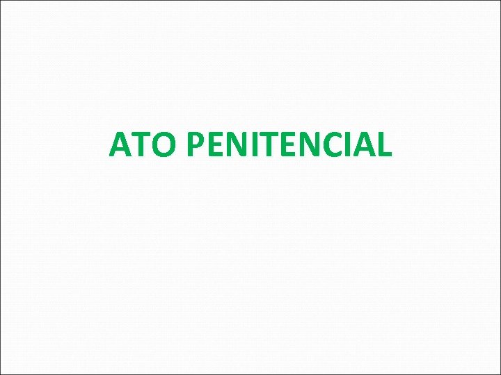 ATO PENITENCIAL 