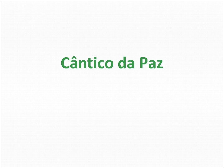Cântico da Paz 