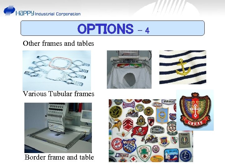 OPTIONS Other frames and tables Various Tubular frames Border frame and table -4 