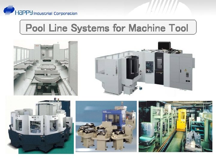 Pool Line Systems for Machine Tool 