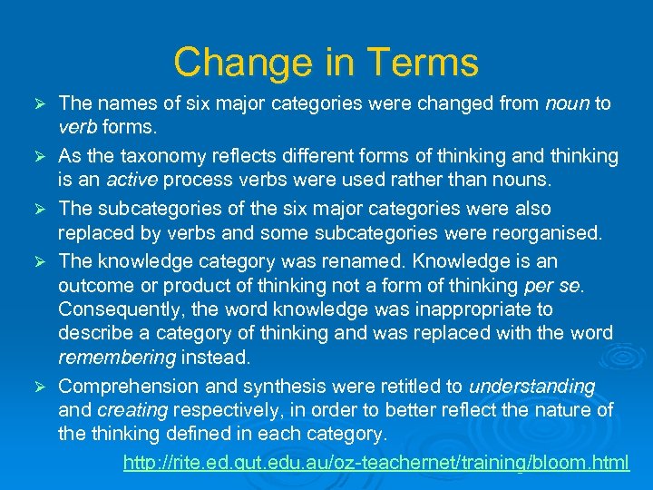 Change in Terms Ø Ø Ø The names of six major categories were changed