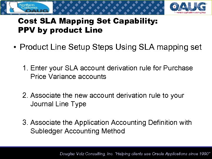 Cost SLA Mapping Set Capability: PPV by product Line • Product Line Setup Steps