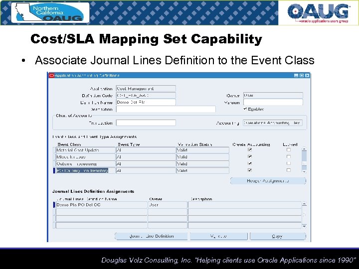 Cost/SLA Mapping Set Capability • Associate Journal Lines Definition to the Event Class Douglas