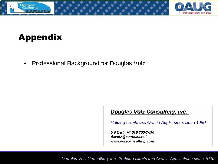 Appendix • Professional Background for Douglas Volz Consulting, Inc. Helping clients use Oracle Applications