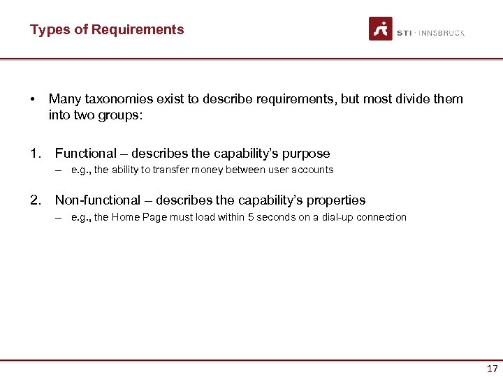 Types of Requirements • 1. Many taxonomies exist to describe requirements, but most divide