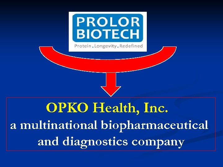 OPKO Health, Inc. a multinational biopharmaceutical and diagnostics company 