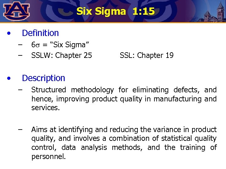 Six Sigma 1: 15 • Definition – – • 6 = “Six Sigma” SSLW: