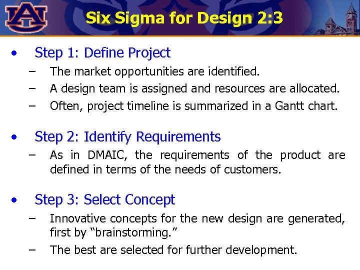 Six Sigma for Design 2: 3 • Step 1: Define Project – – –