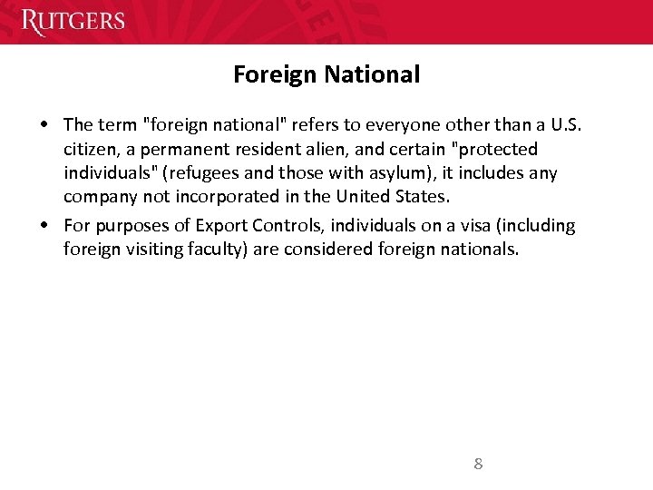 Foreign National • The term 