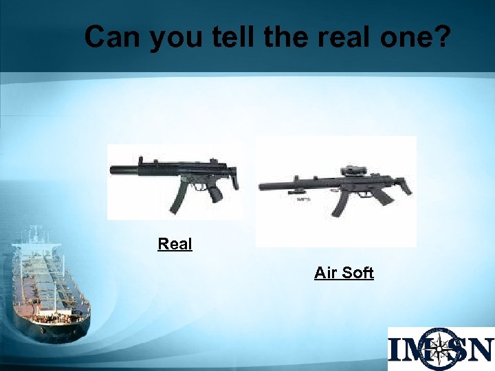 Can you tell the real one? Real Air Soft 