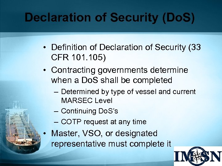 Declaration of Security (Do. S) • Definition of Declaration of Security (33 CFR 101.