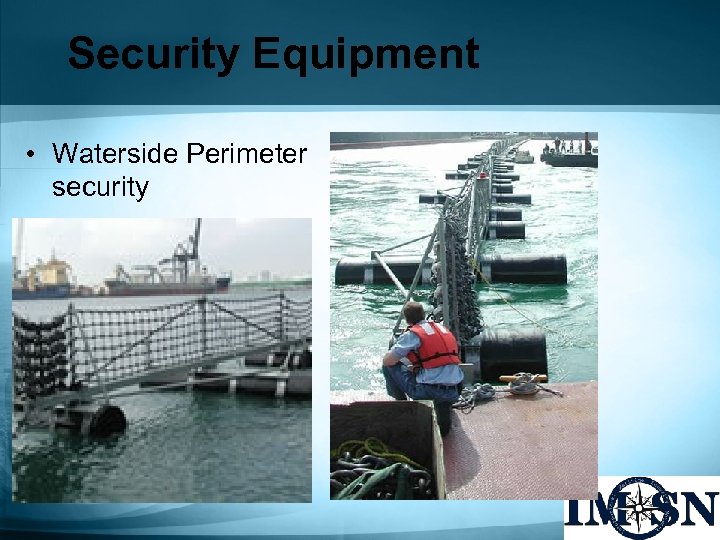 Security Equipment • Waterside Perimeter security 