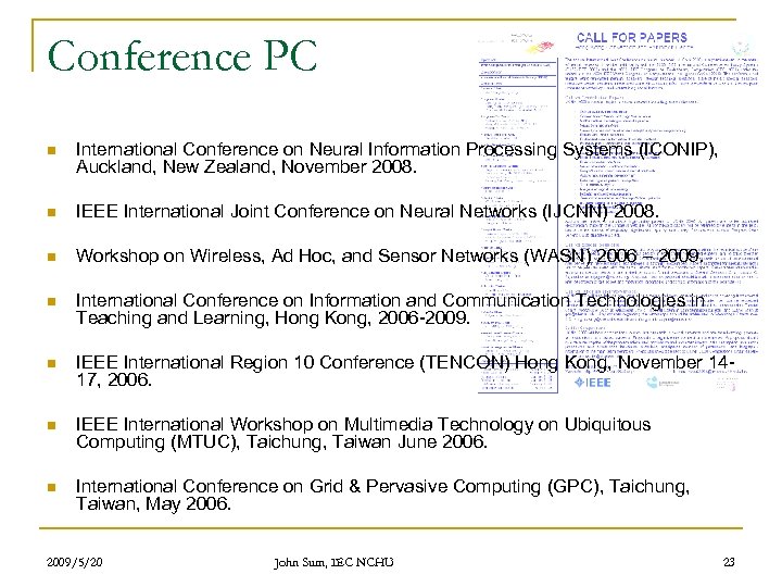 Conference PC n International Conference on Neural Information Processing Systems (ICONIP), Auckland, New Zealand,