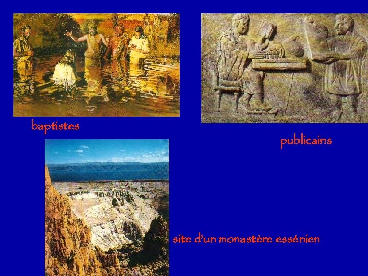 baptistes publicains site d’un monastère essénien 