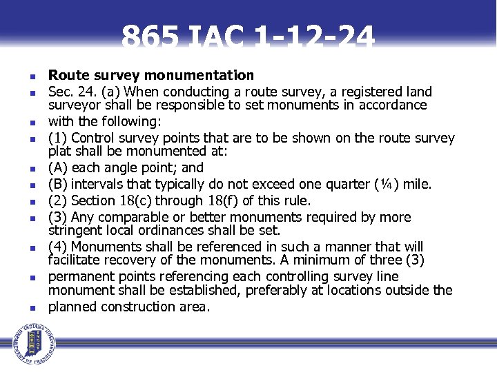 865 IAC 1 -12 -24 n n n Route survey monumentation Sec. 24. (a)