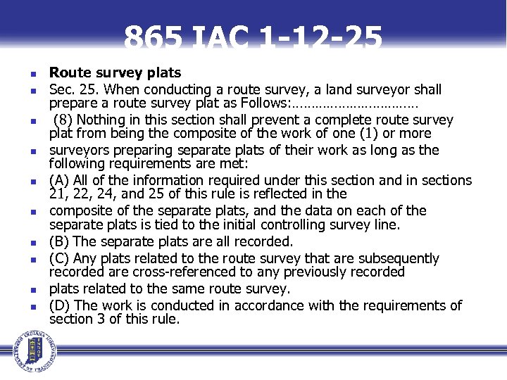 865 IAC 1 -12 -25 n n n n n Route survey plats Sec.