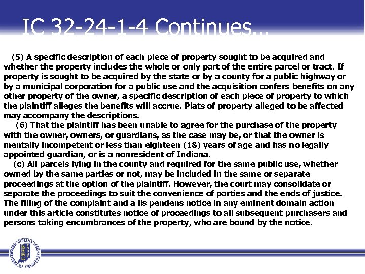 IC 32 -24 -1 -4 Continues… (5) A specific description of each piece of