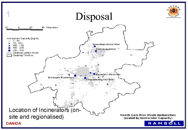 1 Disposal Location of Incinerators (onsite and regionalised) DANIDA 