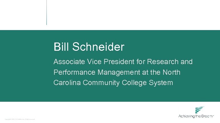 Bill Schneider Associate Vice President for Research and Performance Management at the North Carolina