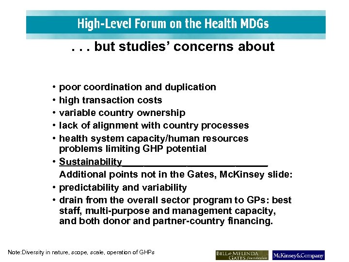 . . . but studies’ concerns about • • • poor coordination and duplication