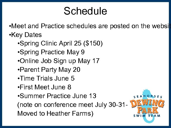 Schedule • Meet and Practice schedules are posted on the website • Key Dates