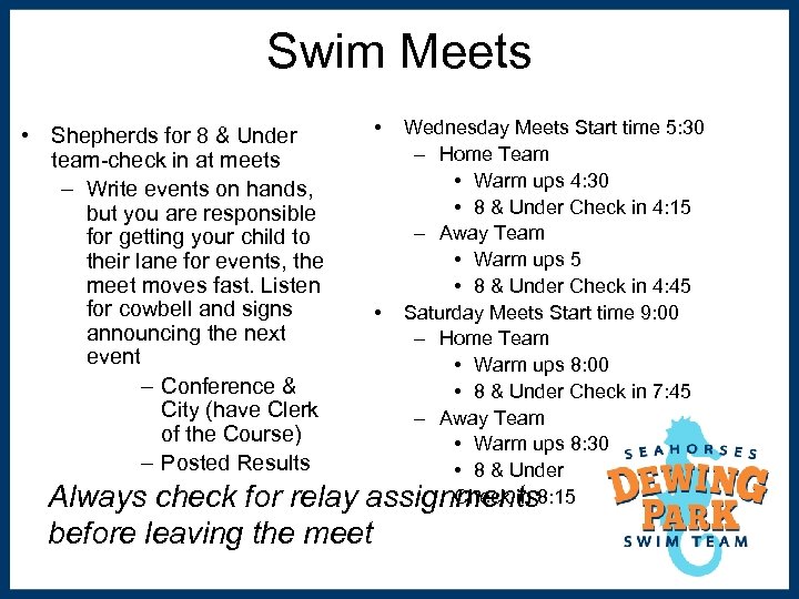 Swim Meets • Shepherds for 8 & Under team-check in at meets – Write