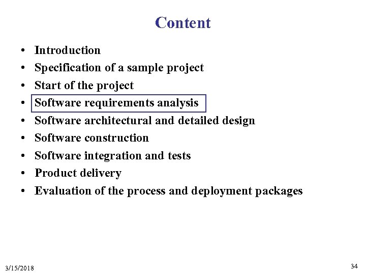 Content • • • 3/15/2018 Introduction Specification of a sample project Start of the