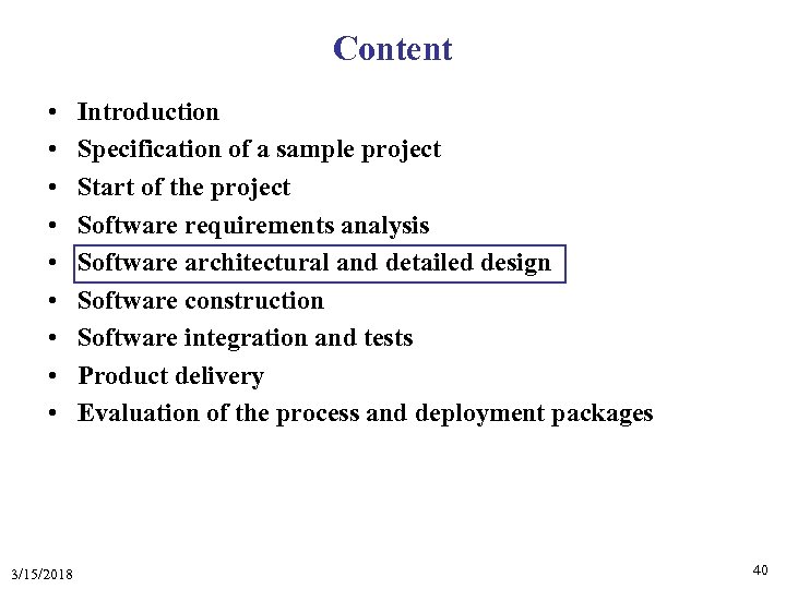 Content • • • 3/15/2018 Introduction Specification of a sample project Start of the