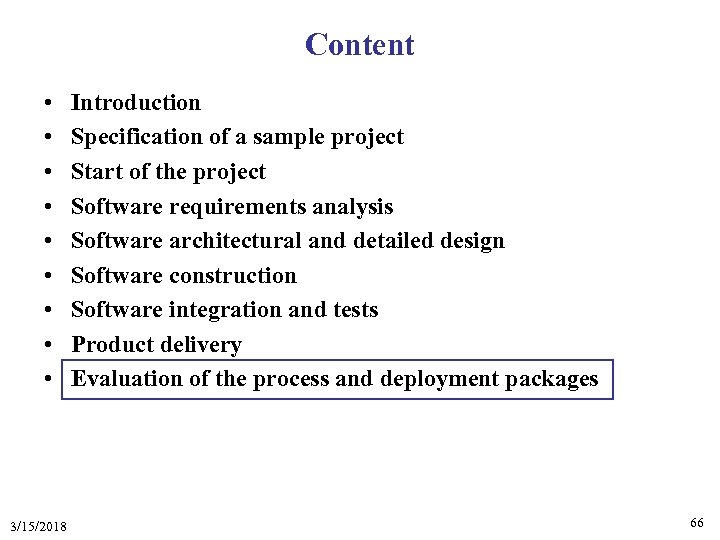 Content • • • 3/15/2018 Introduction Specification of a sample project Start of the