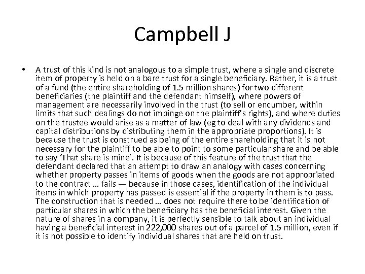 Campbell J • A trust of this kind is not analogous to a simple