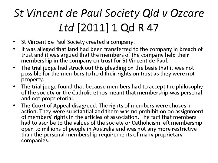 St Vincent de Paul Society Qld v Ozcare Ltd [2011] 1 Qd R 47