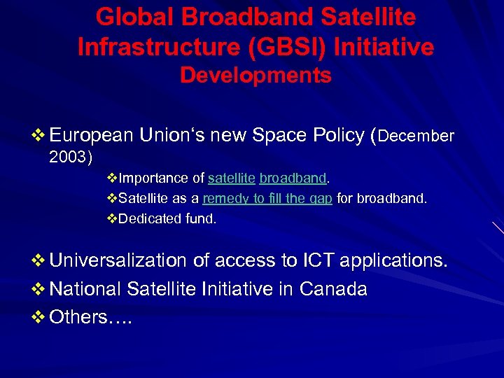 Global Broadband Satellite Infrastructure (GBSI) Initiative Developments v European Union‘s new Space Policy (December