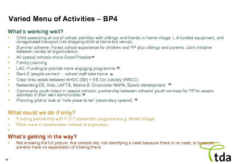 Varied Menu of Activities – BP 4 What’s working well? • • • Child