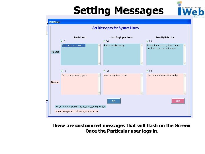 Setting Messages These are customized messages that will flash on the Screen Once the