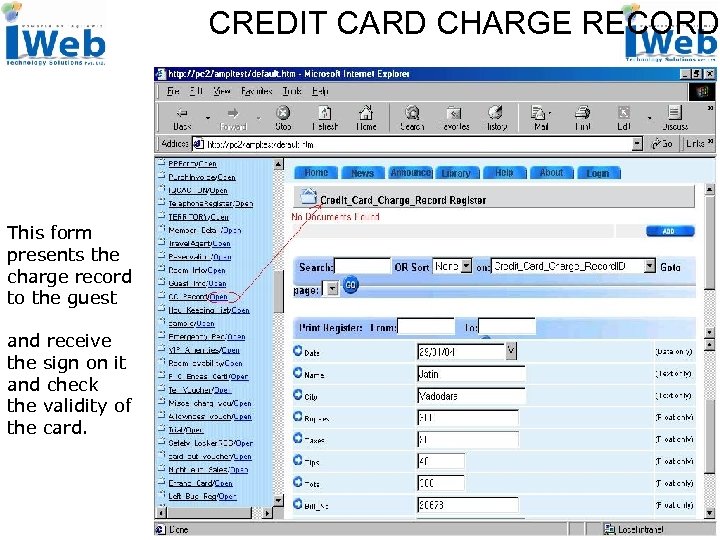 CREDIT CARD CHARGE RECORD This form presents the charge record to the guest and