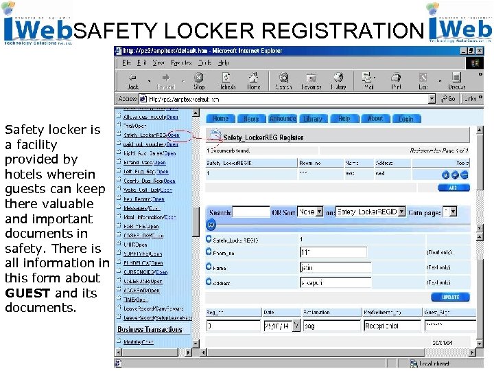 SAFETY LOCKER REGISTRATION Safety locker is a facility provided by hotels wherein guests can