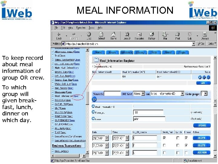 MEAL INFORMATION To keep record about meal information of group OR crew. To which