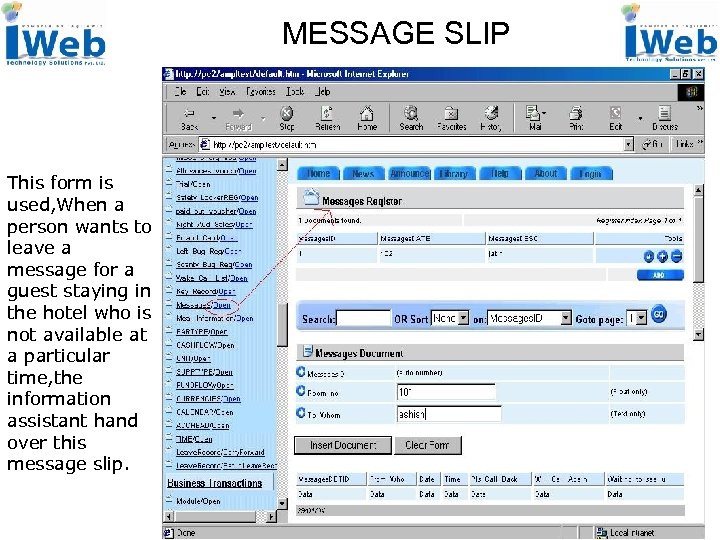 MESSAGE SLIP This form is used, When a person wants to leave a message