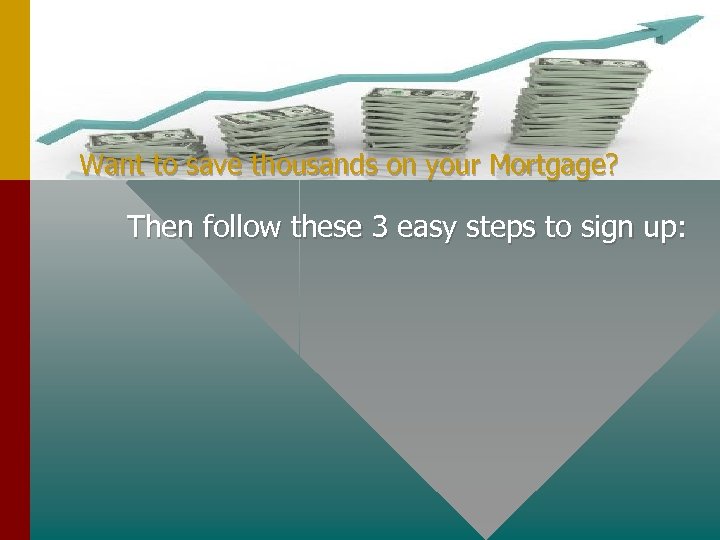 Want to save thousands on your Mortgage? Then follow these 3 easy steps to