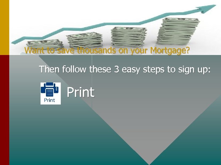 Want to save thousands on your Mortgage? Then follow these 3 easy steps to