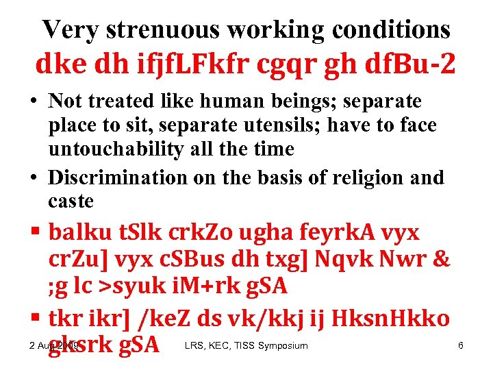 Very strenuous working conditions dke dh ifjf. LFkfr cgqr gh df. Bu-2 • Not