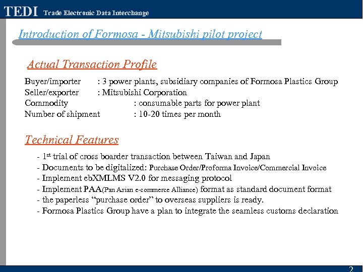 TEDI Trade Electronic Data Interchange Introduction of Formosa - Mitsubishi pilot project Actual Transaction