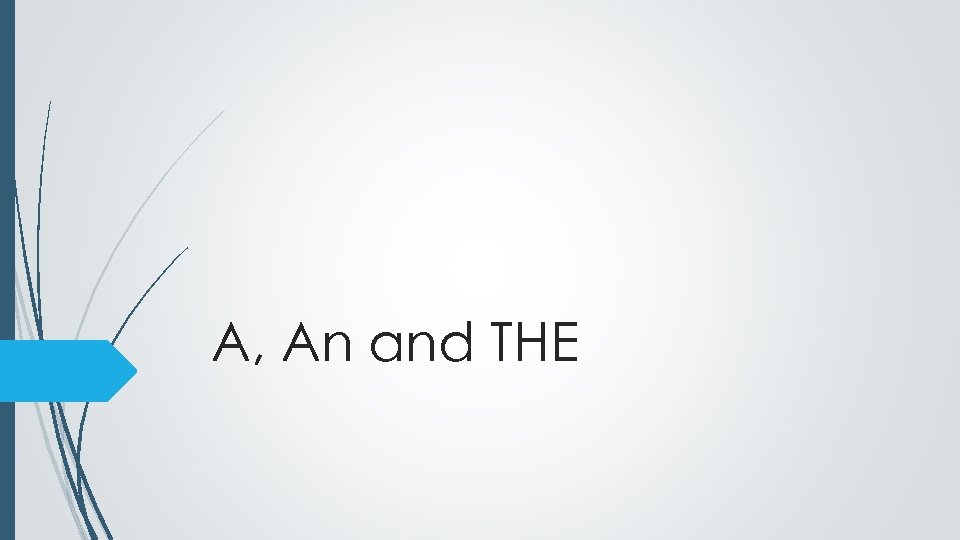 A, An and THE 