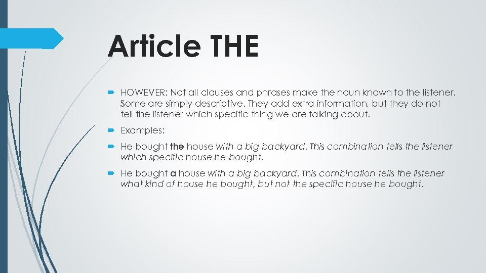 Article THE HOWEVER: Not all clauses and phrases make the noun known to the