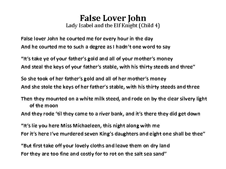 False Lover John Lady Isabel and the Elf Knight (Child 4) False lover John